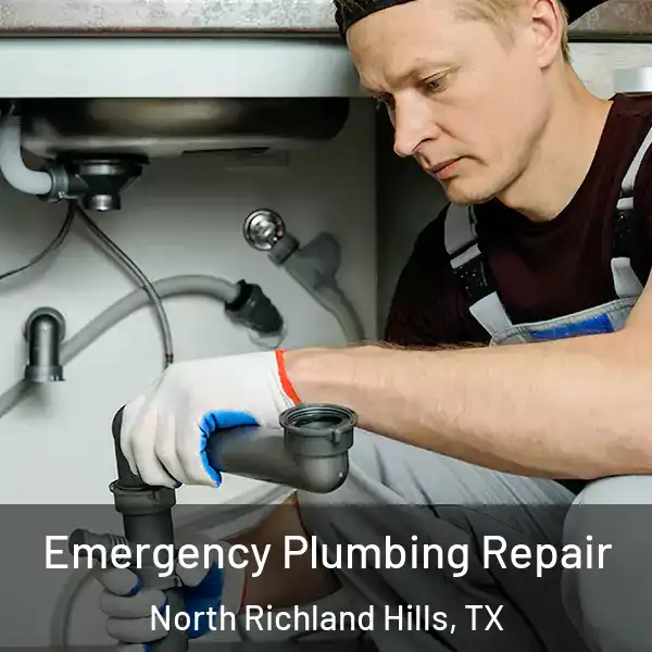  Emergency Plumbing Repair North Richland Hills, TX