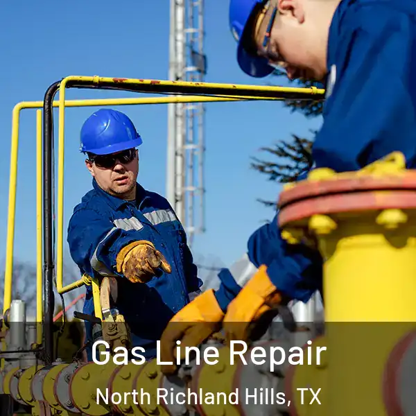  Gas Line Repair North Richland Hills, TX