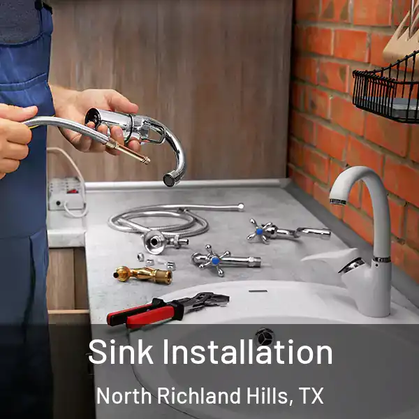  Sink Installation North Richland Hills, TX