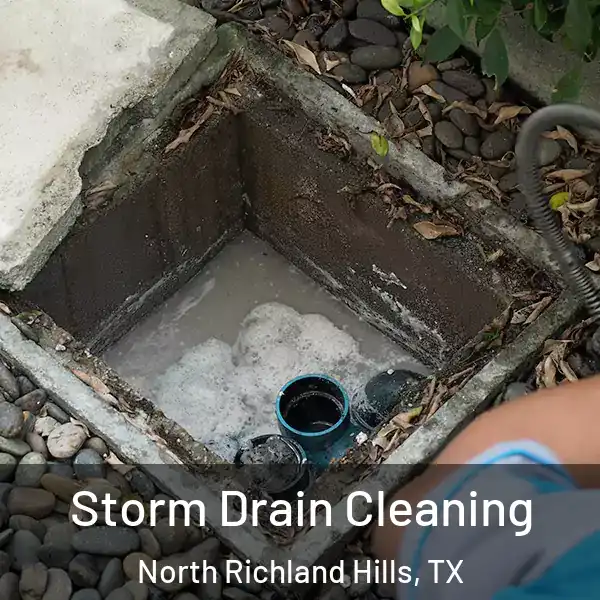  Storm Drain Cleaning North Richland Hills, TX