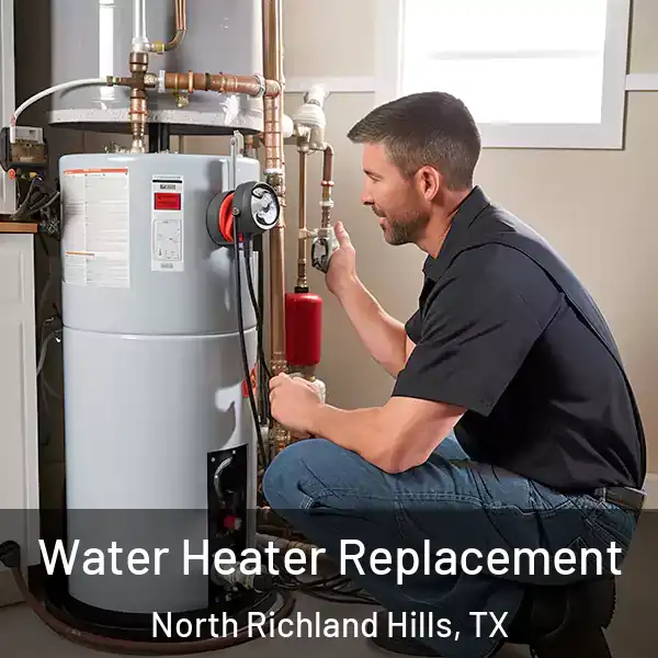  Water Heater Replacement North Richland Hills, TX