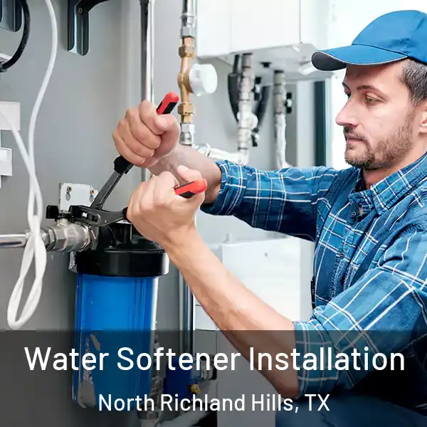  Water Softener Installation North Richland Hills, TX